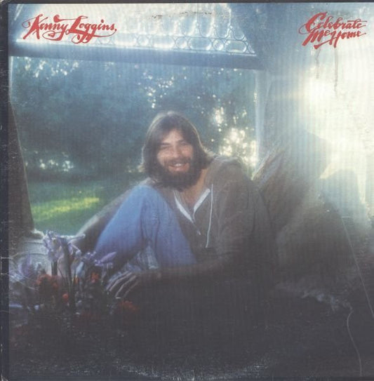 Kenny Loggins : Celebrate Me Home (LP, Album)