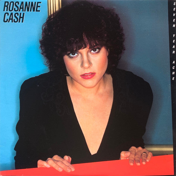 Rosanne Cash : Seven Year Ache (LP, Album)