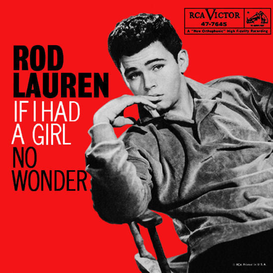 Rod Lauren : If I Had A Girl / No Wonder (7", Roc)