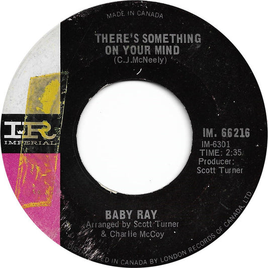Baby Ray (2) : There's Something On Your Mind (7", Single)