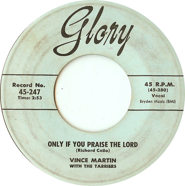 Vince Martin With The Tarriers : Cindy, Oh Cindy / Only If You Praise The Lord (7", Single)