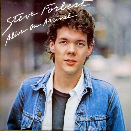 Steve Forbert : Alive On Arrival (LP, Album, RE, RP)