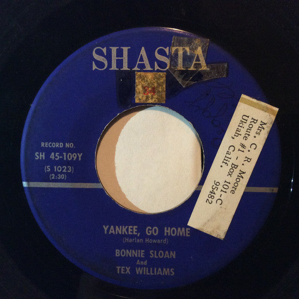 Bonnie Sloan And Tex Williams / Tex Williams : Yankee, Go Home / I'll Hold You In My Heart (7", Single)