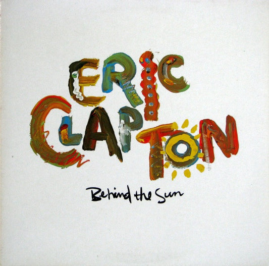 Eric Clapton : Behind The Sun (LP, Album, Cin)