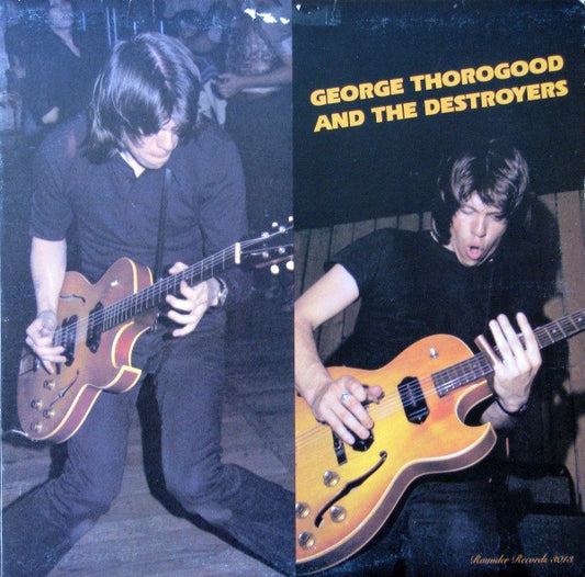 George Thorogood And The Destroyers* : George Thorogood And The Destroyers (LP, Album)