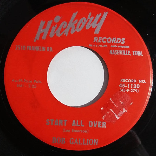 Bob Gallion : Loving You (Was Worth This Broken Heart) / Start All Over (7")
