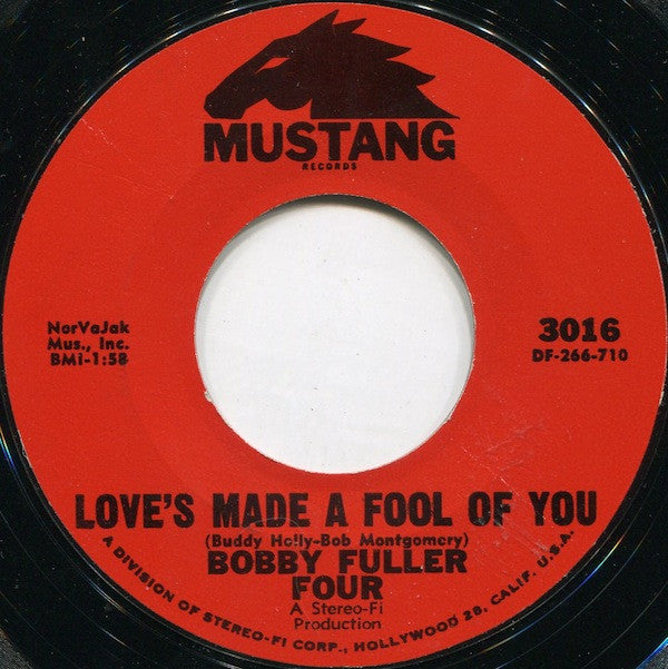 The Bobby Fuller Four : Love’s Made A Fool Of You (7", Single, Styrene)