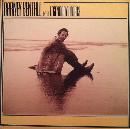 Barney Bentall And The Legendary Hearts : Barney Bentall And The Legendary Hearts (LP, Album)