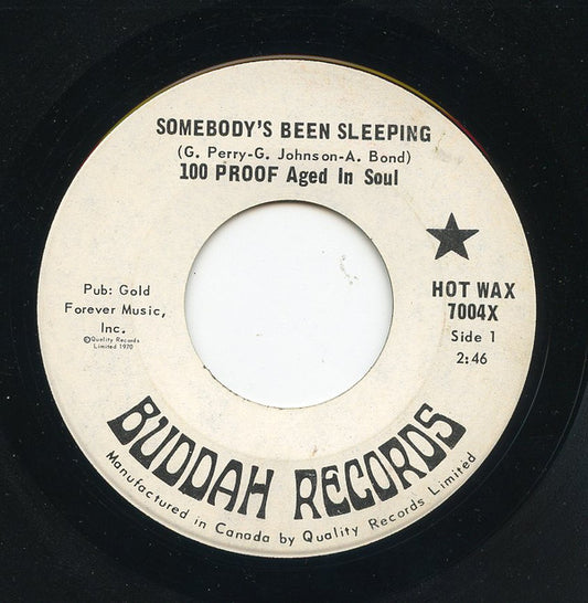100 Proof Aged In Soul : Somebody's Been Sleeping (7")