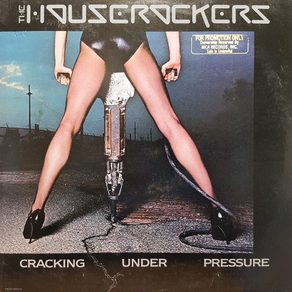 The Houserockers* : Cracking Under Pressure (LP, Album)