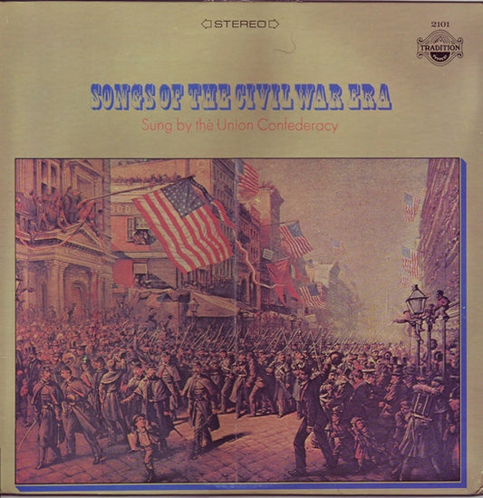 The Union Confederacy : Songs Of The Civil War Era (LP, Album)