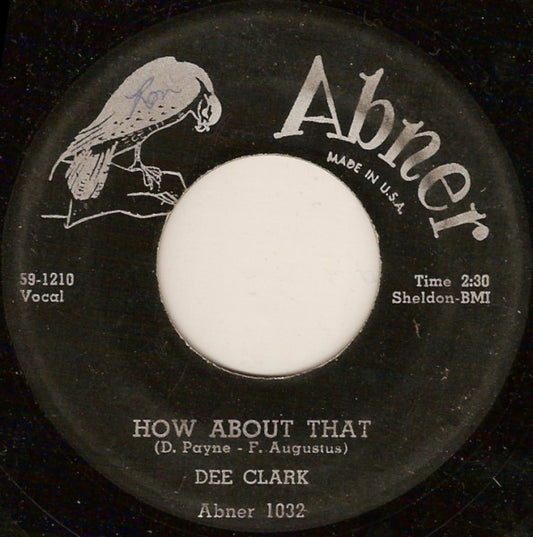 Dee Clark : How About That  (7")