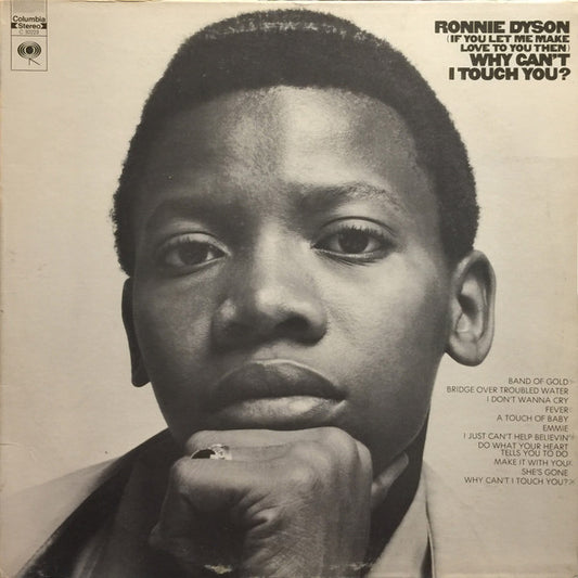 Ronnie Dyson : (If You Let Me Make Love To You Then) Why Can't I Touch You? (LP, Album)
