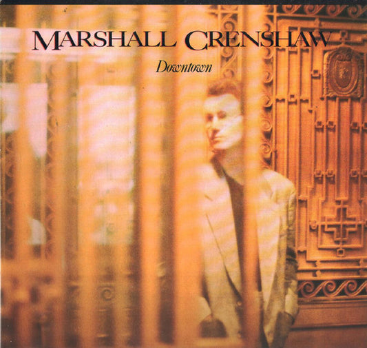 Marshall Crenshaw : Downtown (LP, Album)