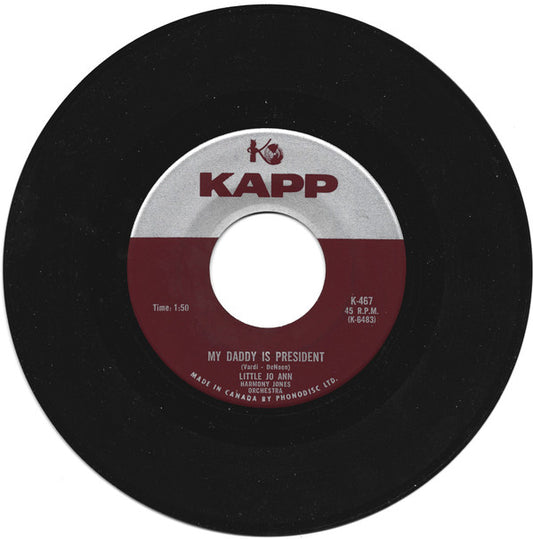Little Jo Ann, Harmony Jones Orchestra : My Daddy Is President / Macaroni (Caroline's Pony) (7", Single)