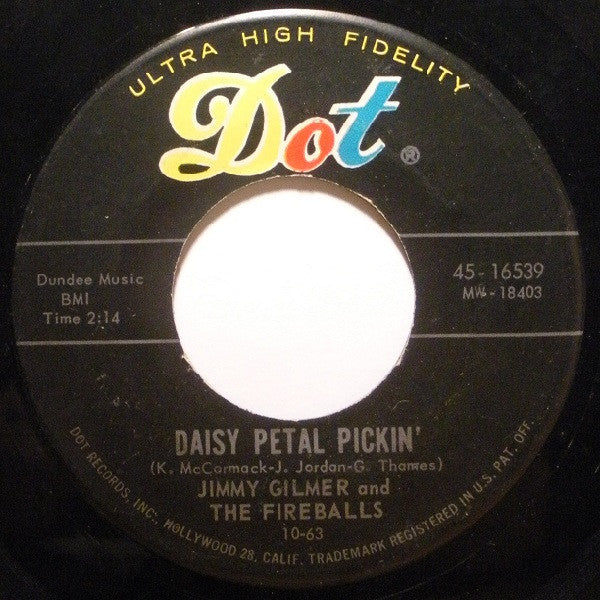 Jimmy Gilmer And The Fireballs : Daisy Petal Pickin' / When My Tears Have Dried (7", Single, Ind)