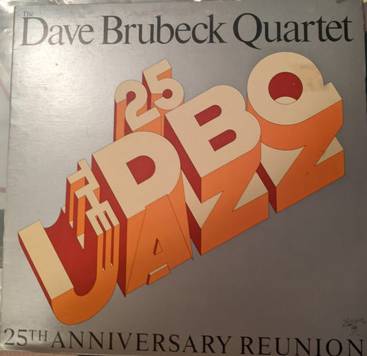 The Dave Brubeck Quartet : 25th Anniversary Reunion (LP, Album)
