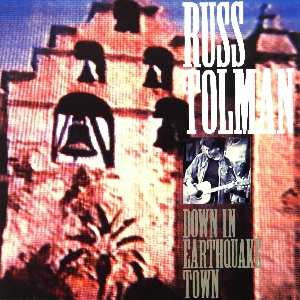 Russ Tolman : Down In Earthquake Town (LP, Album)