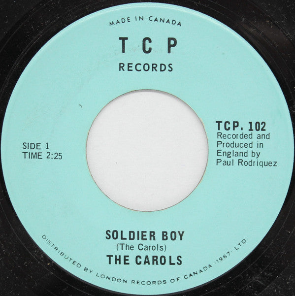 The Carols : Soldier Boy / What Is Love (7")