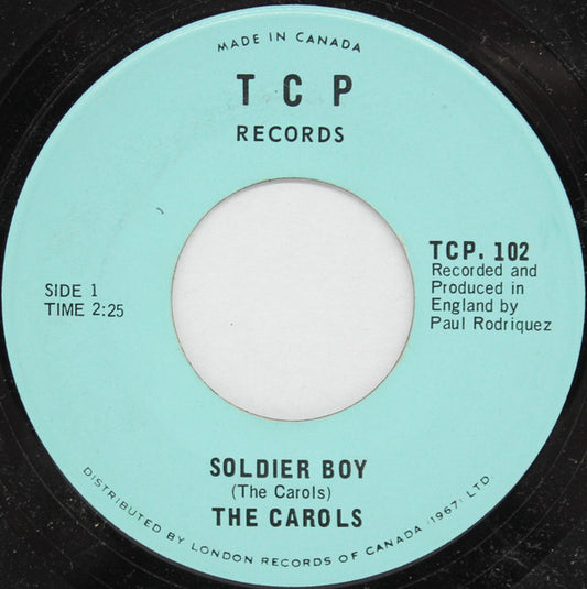The Carols : Soldier Boy / What Is Love (7")