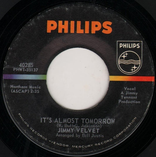 Jimmy Velvet : It's Almost Tomorrow / Blue Eyes (Don't Run Away) (7", Single)