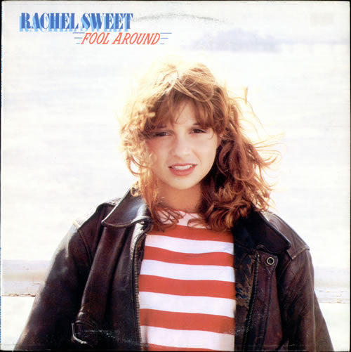 Rachel Sweet : Fool Around (LP, Album)