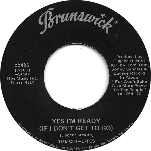 The Chi-Lites : Have You Seen Her / Yes I'm Ready (If I Don't Get To Go) (7", Single)