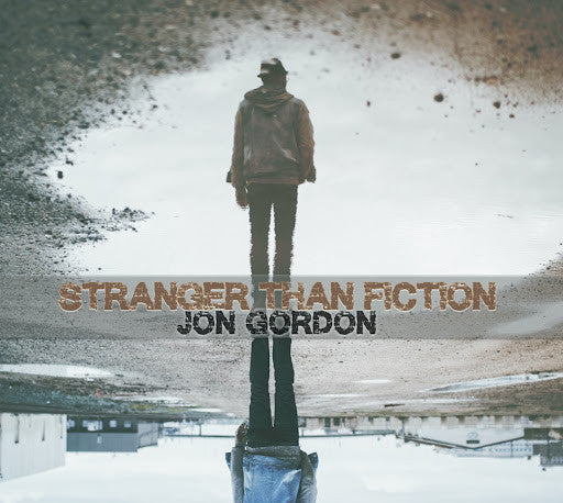 Jon Gordon (3) : Stranger Than Fiction (CD, Album)