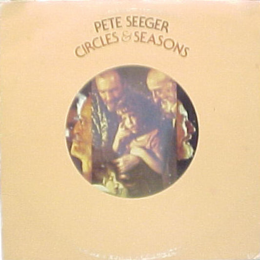 Pete Seeger : Circles & Seasons (LP)