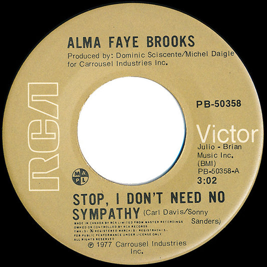 Alma Faye Brooks* : Stop, I Don't Need No Sympathy (7", Single)