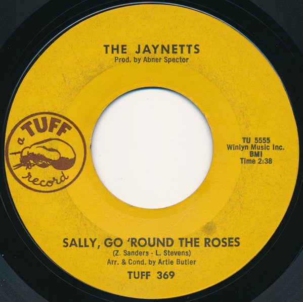 The Jaynetts : Sally, Go 'Round The Roses (7", Single, Styrene, Mon)