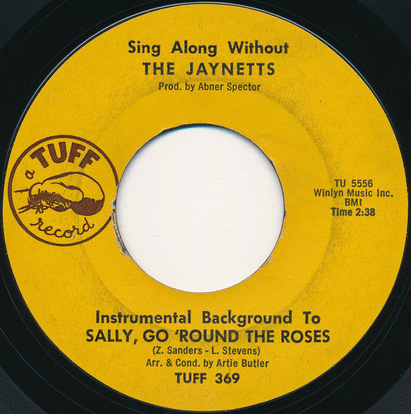 The Jaynetts : Sally, Go 'Round The Roses (7", Single, Styrene, Mon)