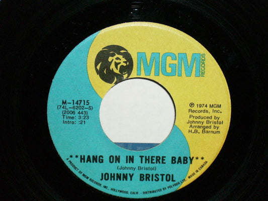 Johnny Bristol : Hang On In There Baby / Take Care Of You For Me (7", Single)