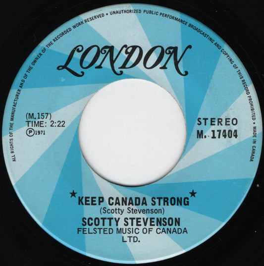 Scotty Stevenson : Keep Canada Strong (7", Single)