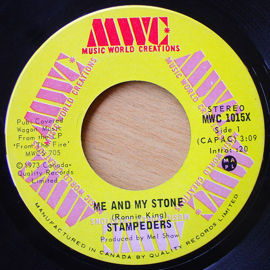 The Stampeders : Me And My Stone (7")