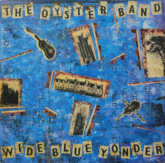 The Oyster Band* : Wide Blue Yonder (LP, Album)