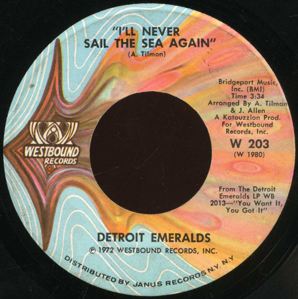 Detroit Emeralds : Baby Let Me Take You (In My Arms) / I'll Never Sail The Sea Again (7")