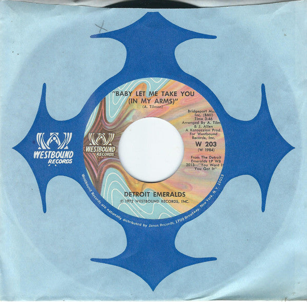 Detroit Emeralds : Baby Let Me Take You (In My Arms) / I'll Never Sail The Sea Again (7")