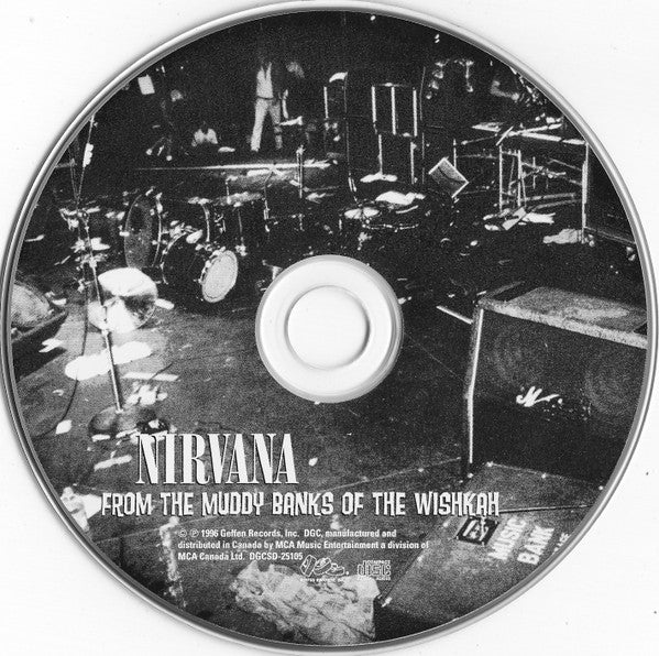 Nirvana : From The Muddy Banks Of The Wishkah (CD, Album)