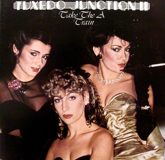 Tuxedo Junction : Tuxedo Junction II Take The A Train (LP, Album, Gat)