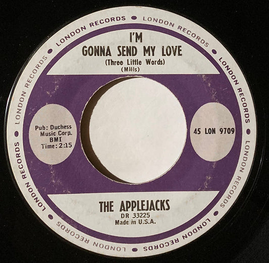 The Applejacks : I'm Gonna Send My Love / You're The One For Me (7", Single)