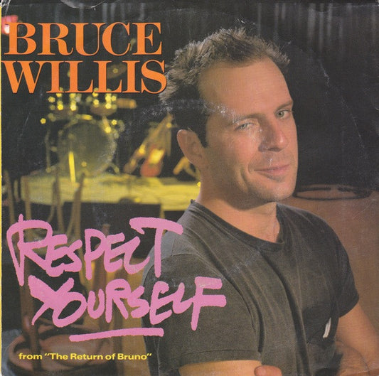 Bruce Willis : Respect Yourself (7", Single)