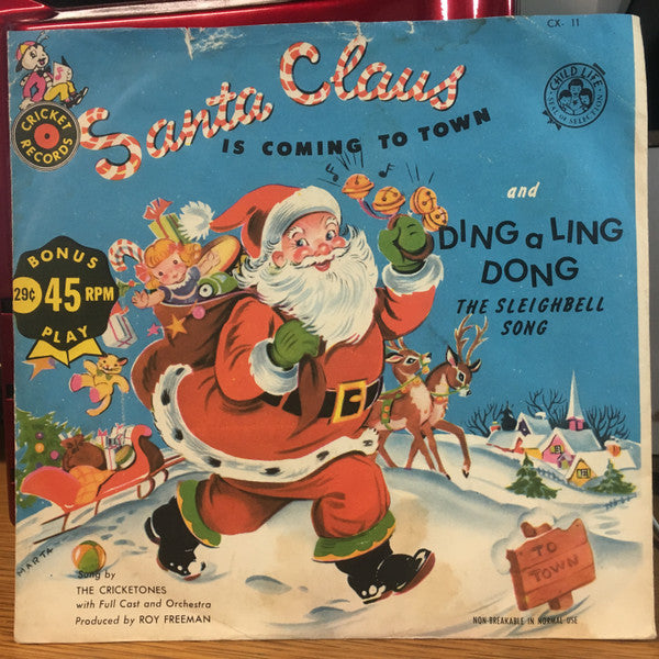 The Cricketones : Santa Claus Is Coming To Town / Ding-A-Ling Dong, The Sleigh Bell Song (7", Single)