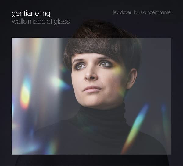 Gentiane Michaud-Gagnon, Levi Dover, Louis-Vincent Hamel : Walls Made Of Glass (CD, Album)