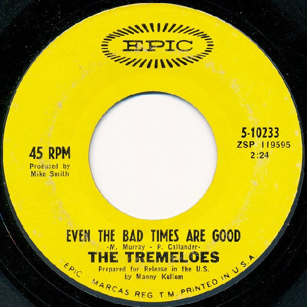The Tremeloes : Even The Bad Times Are Good (7", Single)