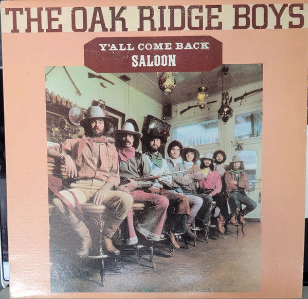The Oak Ridge Boys : Y'All Come Back Saloon (LP, Album, Club, RE,  CR)