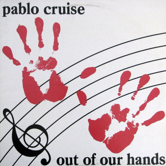 Pablo Cruise : Out Of Our Hands (LP, Album)