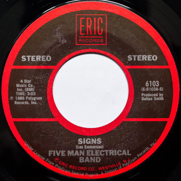 Five Man Electrical Band / The Hombres :  Signs / Let It Out (Let It All Hang Out) (7", Styrene)
