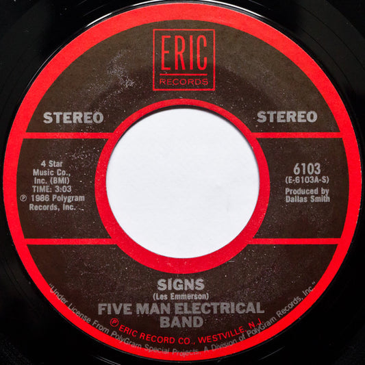 Five Man Electrical Band / The Hombres :  Signs / Let It Out (Let It All Hang Out) (7", Styrene)