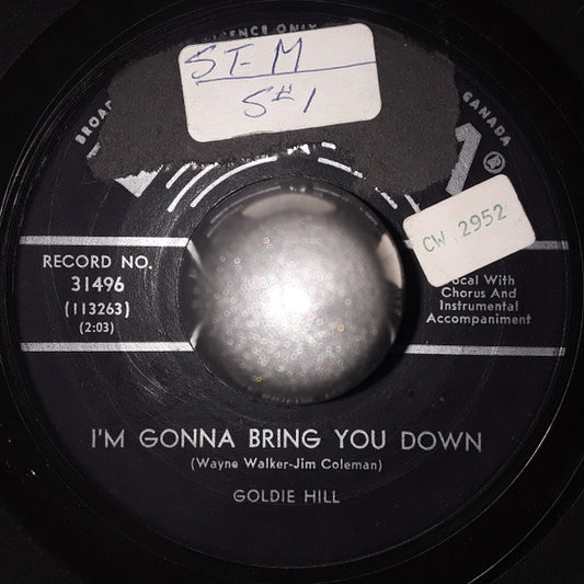 Goldie Hill : I'm Gonna Bring You Down (7", Single)